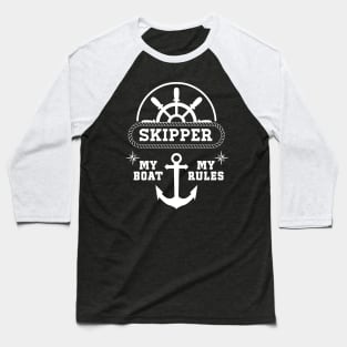 My Boat My Rules Awesome Gift for the Ship owners Baseball T-Shirt